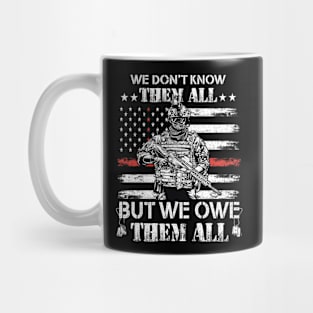 We Don't Know Them All But We Owe Them All Veterans Day Mug